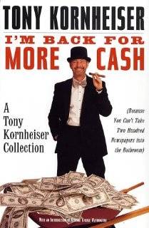 Back for More Cash A Tony Kornheiser Collection Because You Cant 