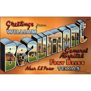  Reprint Fort Bliss TX   Greetings from William Beaumont 