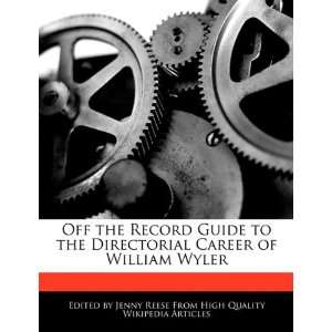   Career of William Wyler Jenny Reese 9781241146689  Books