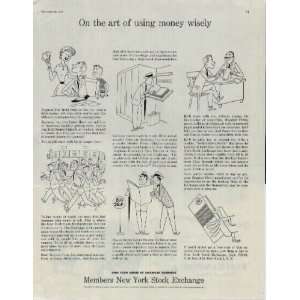   money wisely.  1958 Members New York Stock Exchange Ad, A5154