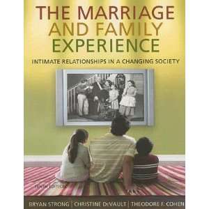  The Marriage and Family Experience Intimate Relationships 