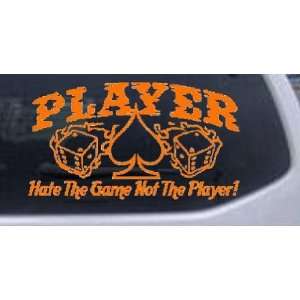   the Game not the Player Funny Car Window Wall Laptop Decal Sticker