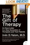 The Gift of Therapy An Open Letter to a New Generation of Therapists 