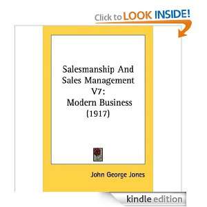 SALESMANSHIP AND SALES MANAGEMENT IN MODERN BUSINESS John George 