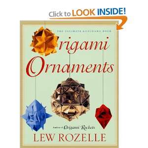  Origami Ornaments The Ultimate Kusudama Book Lew Rozelle Books