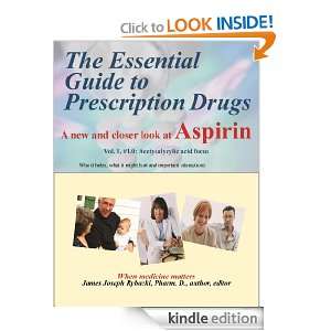 The Essential Guide to Prescription Drugs, A new and closer look at 