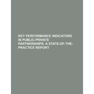 Key performance indicators in public private partnerships a state of 