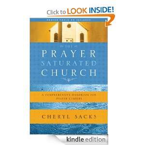 The Prayer Saturated Church A Comprehensive Handbook for Prayer 